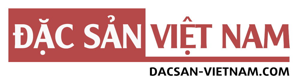 Đặc Sản Việt Nam