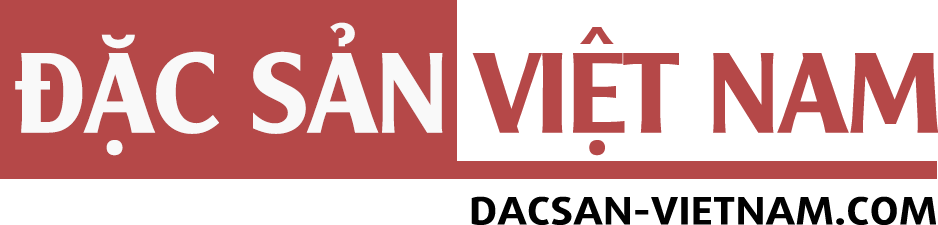 Đặc Sản Việt Nam
